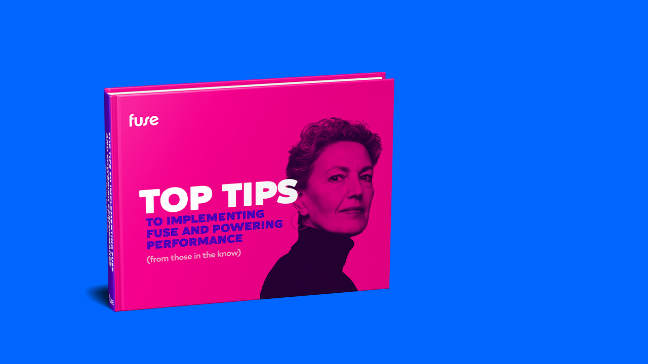 Top Tips to Implementing Fuse and Powering Performance